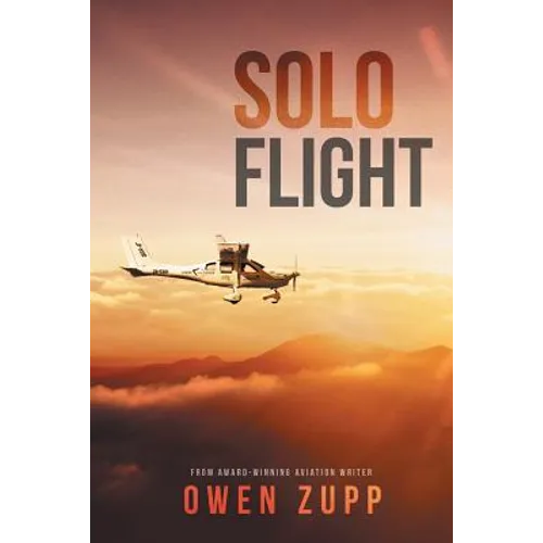 Solo Flight: One Pilot's Aviation Adventure around Australia - Paperback