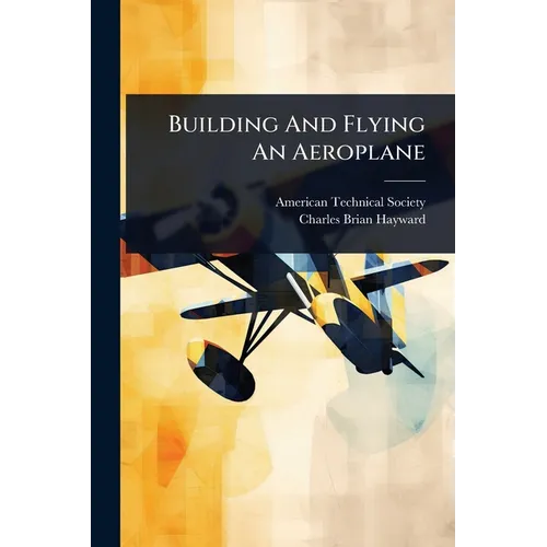Building And Flying An Aeroplane - Paperback