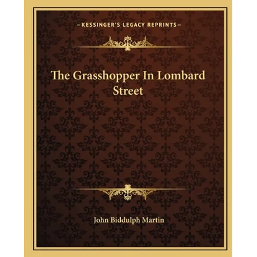 The Grasshopper In Lombard Street - Paperback