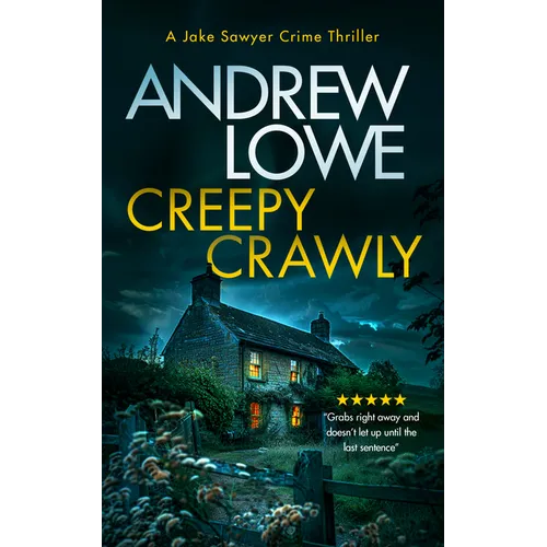 Creepy Crawly: A Page-Turning British Detective Crime Thriller with Twists - Paperback