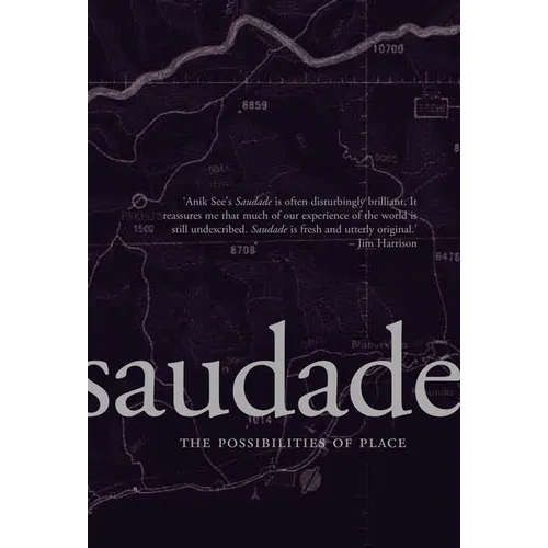 Saudade: The Possibilities of Place - Paperback