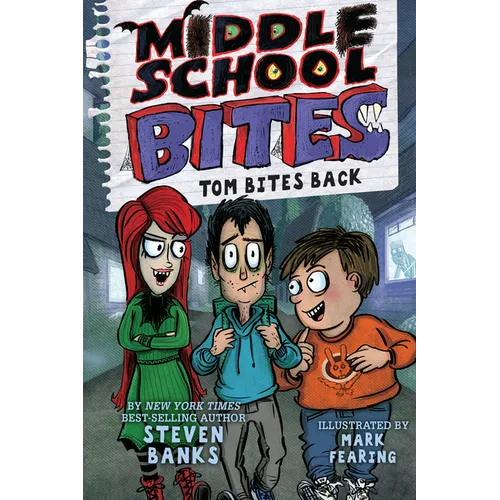 Middle School Bites 2: Tom Bites Back - Hardcover