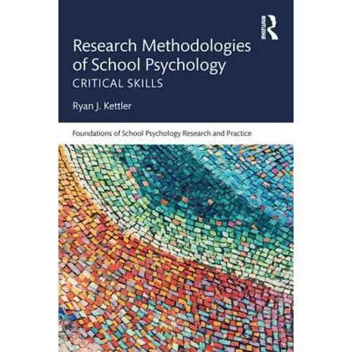 Research Methodologies of School Psychology: Critical Skills
