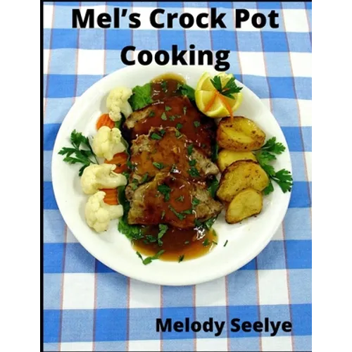 Mel's Crock Pot Cooking