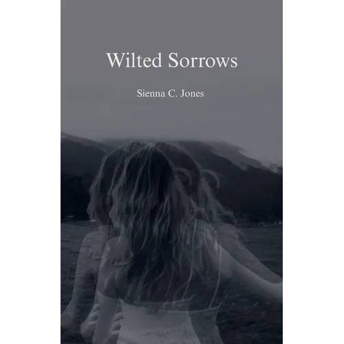 Wilted Sorrows - Paperback