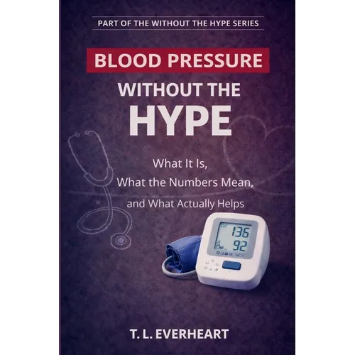 High Blood Pressure Without the Hype - Paperback