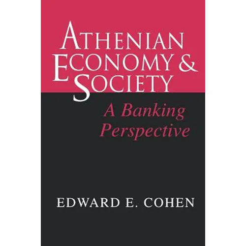 Athenian Economy and Society: A Banking Perspective - Paperback