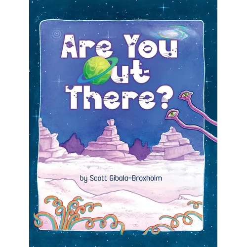 Are You Out There? - Hardcover