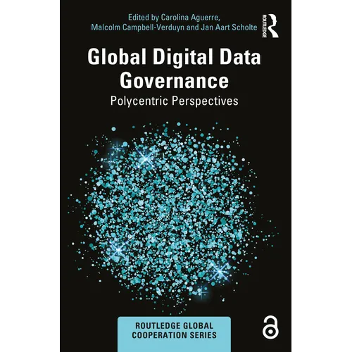 Global Digital Data Governance: Polycentric Perspectives - Paperback