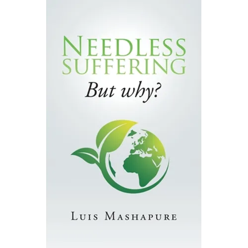 Needless Suffering: But Why? - Paperback