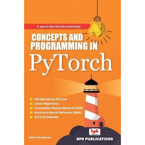Concepts and Programming in Pytorch - Paperback