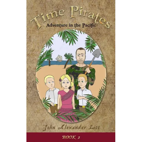 Time Pirates: Adventure in the Pacific - Paperback