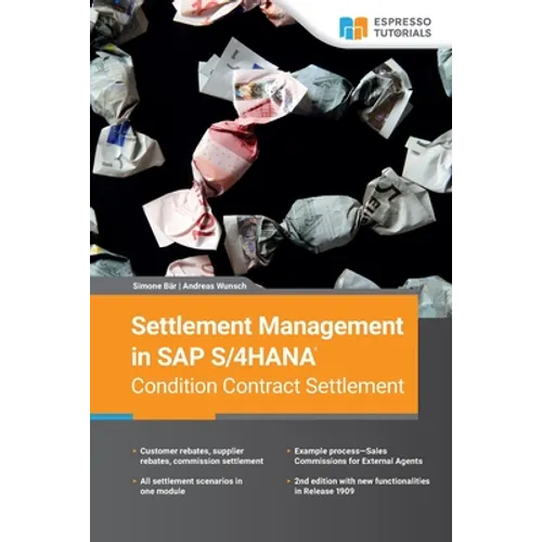 Settlement Management in SAP S/4HANA-Condition Contract Settlement - Paperback