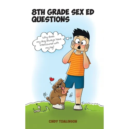 8th Grade Sex Ed Questions - Hardcover