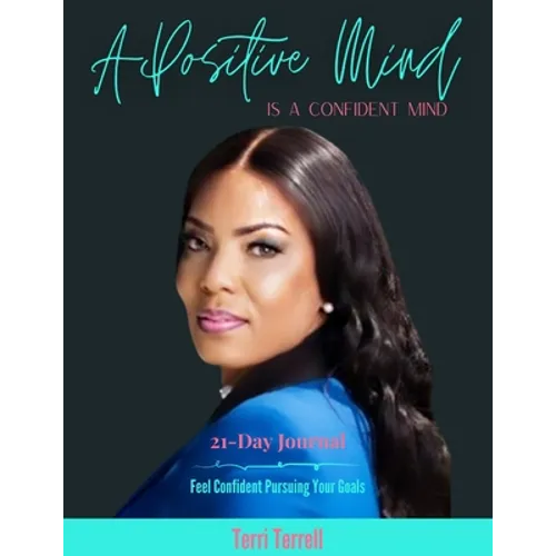 A Positive Mind Is a Confident Mind - Paperback