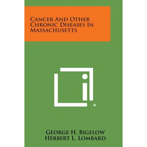 Cancer And Other Chronic Diseases In Massachusetts - Paperback