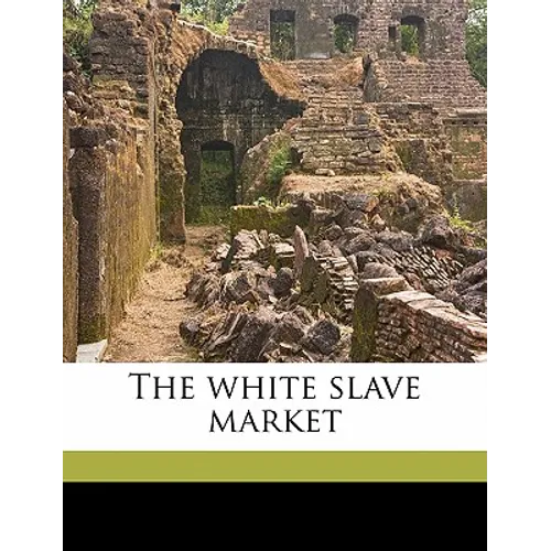 The white slave market - Paperback