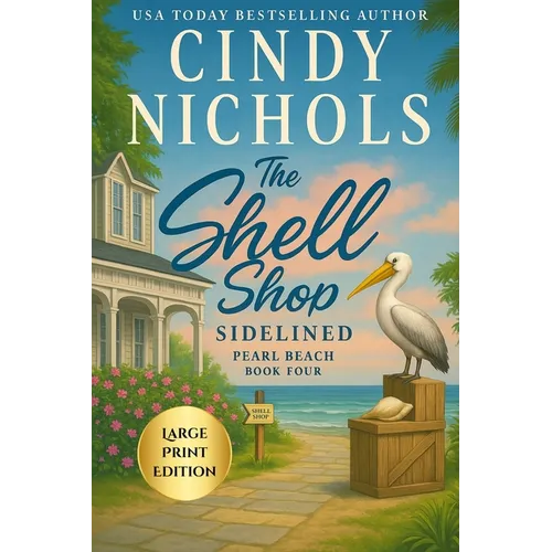 The Shell Shop Sidelined Large Print Edition - Paperback