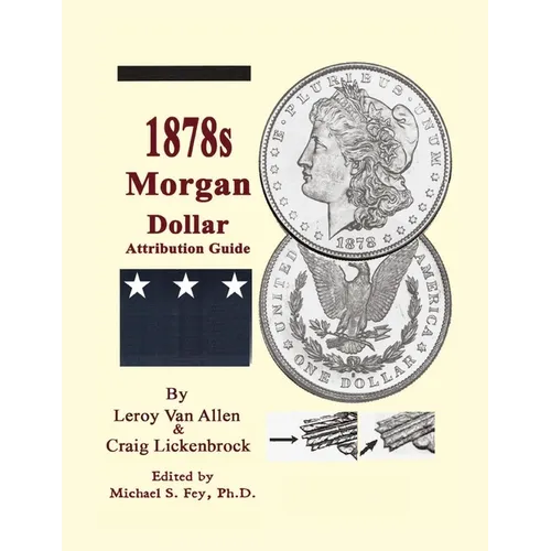 1878 S Morgan Dollar Attribution Guide - Paperback