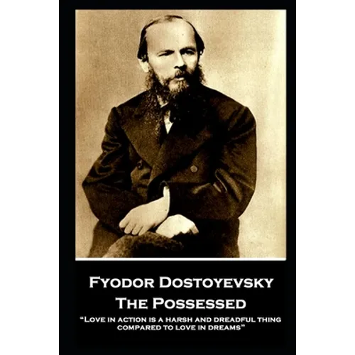 Fyodor Dostoyevsky - The Possessed: 
