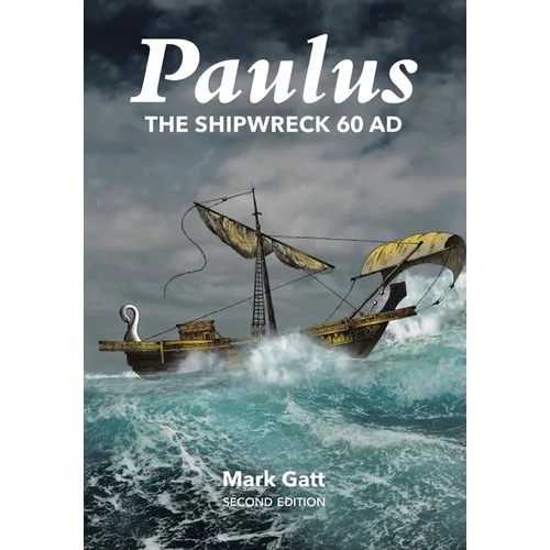 Paulus: The Shipwreck AD 60: Second Edition - Hardcover