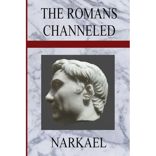 The Romans Channeled - Paperback
