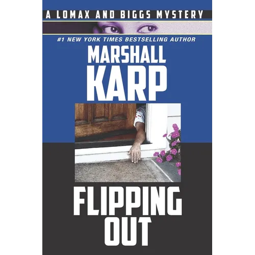 Flipping Out: Real Estate, Money, and Murder in Hollywood - Paperback