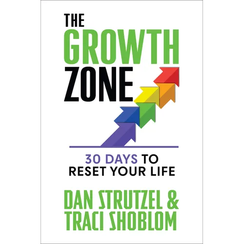 The Growth Zone: 30 Days to Reset Your Life - Paperback