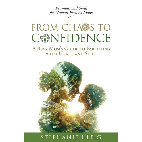 From Chaos to Confidence - Paperback