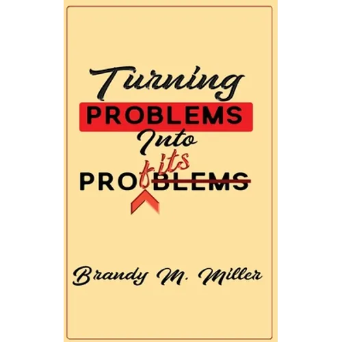 Turning Problems Into Profits - Paperback