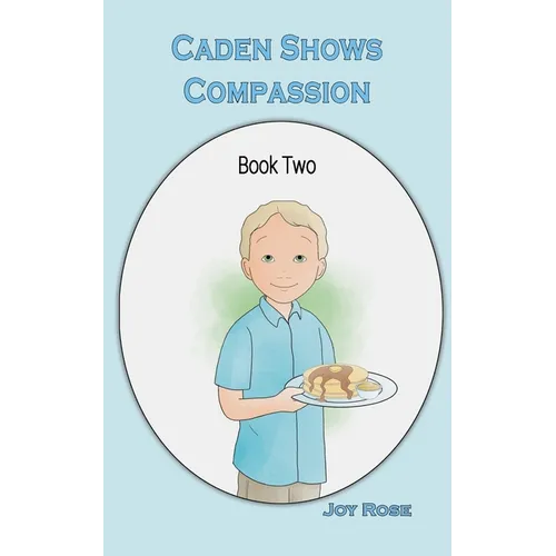 Caden Shows Compassion - Paperback