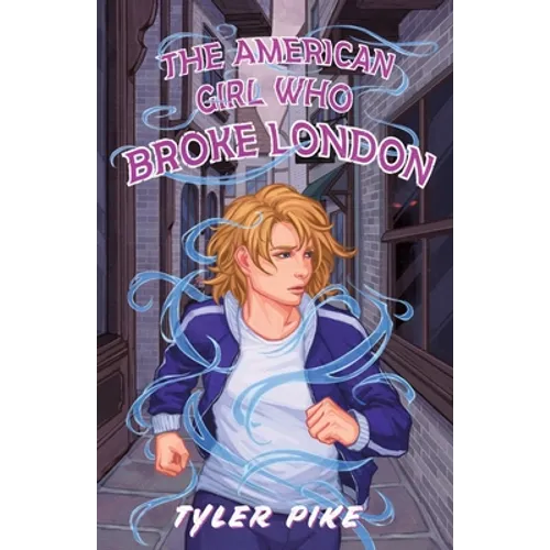 The American Girl Who Broke London - Paperback