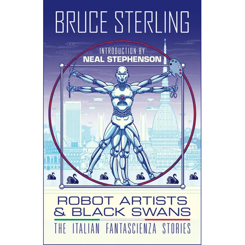 Robot Artists & Black Swans: The Italian Fantascienza Stories - Hardcover
