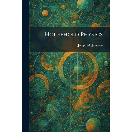 Household Physics - Paperback