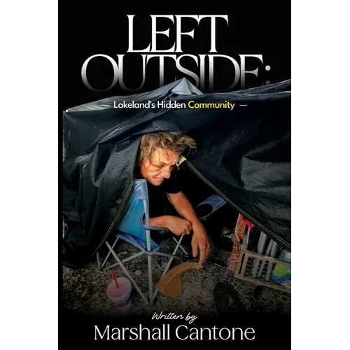 Left Outside: Lakeland's Hidden Community - Paperback