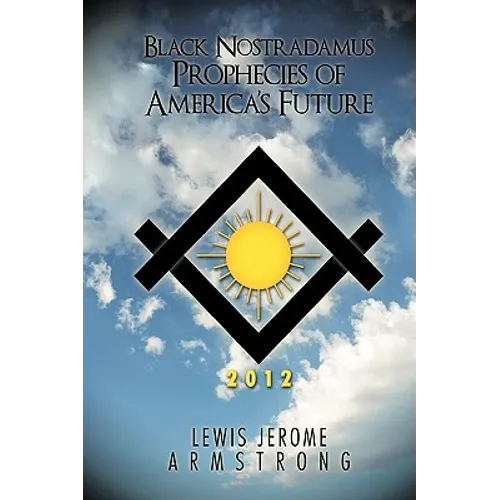 Black Nostradamus Prophecies of America's Future - Paperback