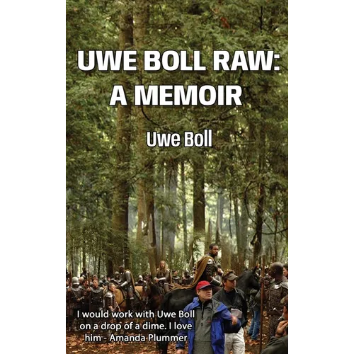 Uwe Boll Raw: A Memoir - Hardcover