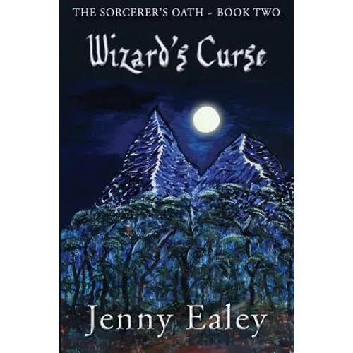 Wizard's Curse: Sorcerer's Oath Book 2 - Paperback