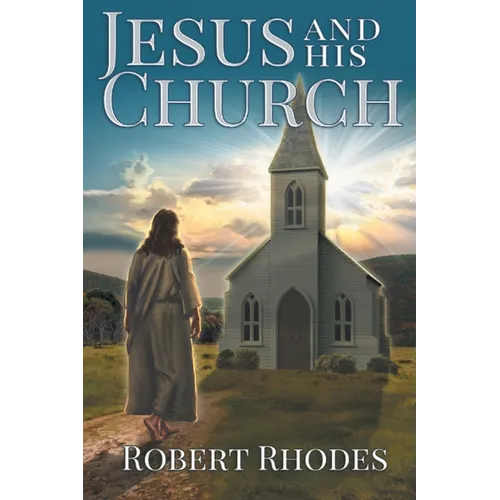 Jesus and His Church - Paperback