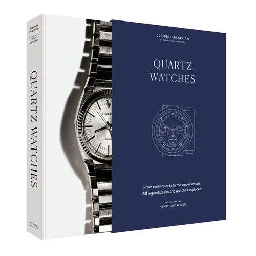 Quartz Watches: From Early Quartz to the Apple Watch, 90 Ingenious Electric Watches Explored