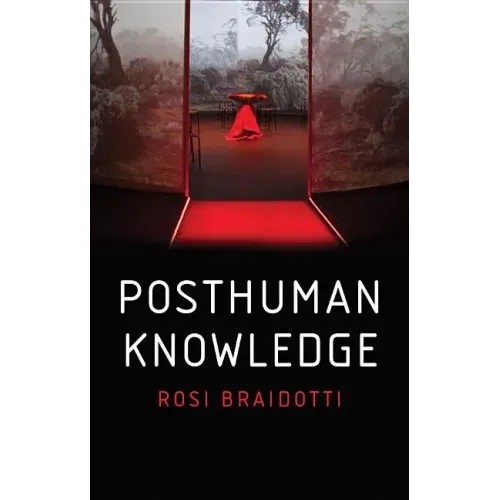 Posthuman Knowledge - Paperback
