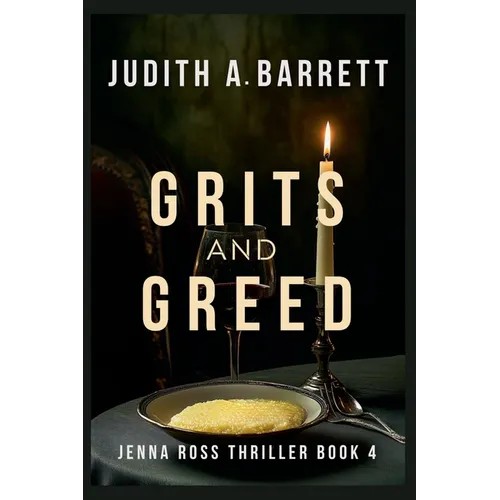 Grits and Greed - Paperback