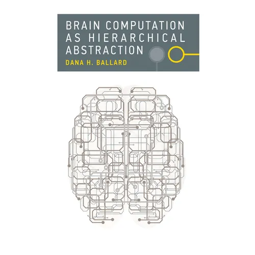 Brain Computation as Hierarchical Abstraction - Paperback