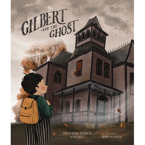 Gilbert and the Ghost - Hardcover