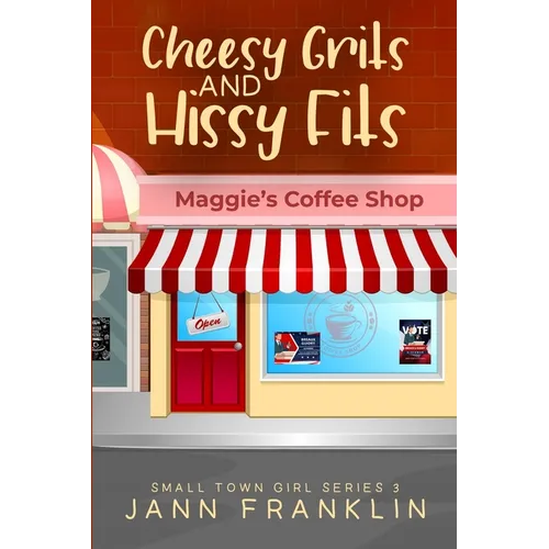 Cheese Grits and Hissy Fits - Paperback