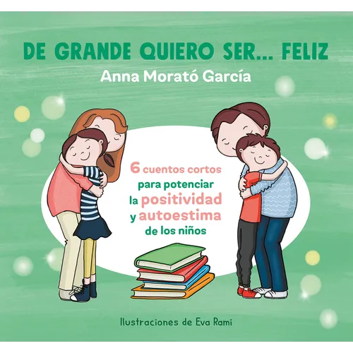 de Grande Quiero Ser... Feliz 1 / When I Grow Up, I Want to Be Happy - Paperback