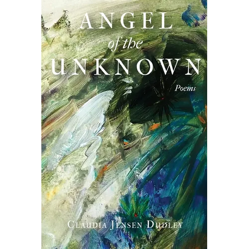 Angel of the Unknown: Poems - Paperback
