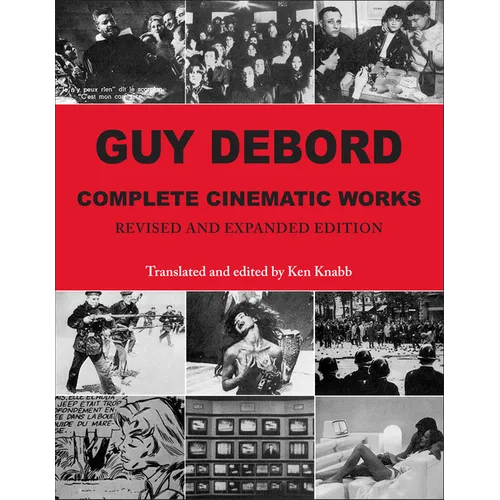 Guy Debord: Complete Cinematic Works - Paperback