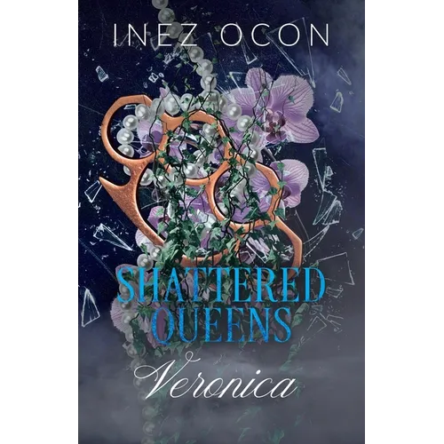 Shattered Queens: Veronica - Paperback