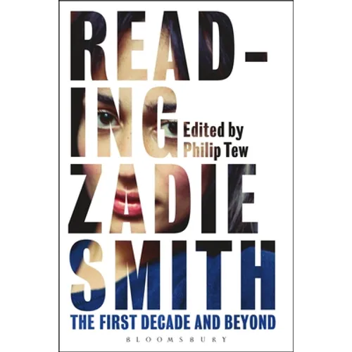 Reading Zadie Smith: The First Decade and Beyond - Paperback